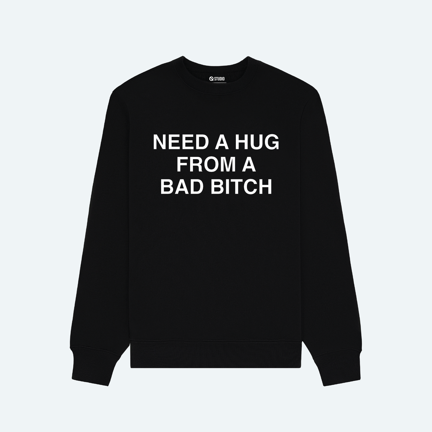 Wants And Needs Sweatshirt